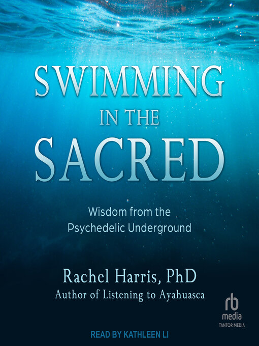 Title details for Swimming in the Sacred by Rachel Harris, PhD - Available